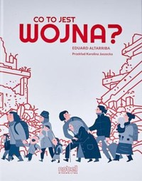 Co to jest wojna - Altarriba Eduard - książka