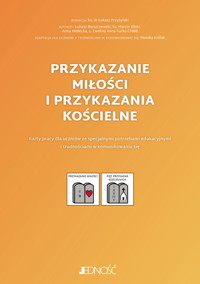 Przykazanie miłości i przykazania kościelne. Karty pracy dla uczniów ze specjalnymi potrzebami edukacyjnymi - s. Ewelina Anna Turko CMBB, ks. Marcin Klotz, Łukasz Barszczewski, Anna Mielecka - książka