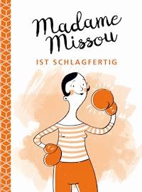 Madame Missou ist schlagfertig - Madame Missou - ebook