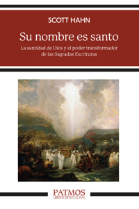 Su nombre es santo - Scott Hahn - ebook