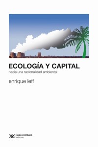 Ecología y capital - Enrique Leff - ebook