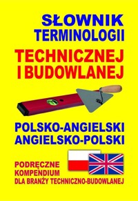 Słownik terminologii technicznej i budowlanej polsko-angielski angielsko-polski - Gordon Jacek - książka