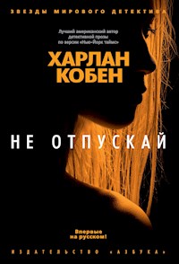 Не отпускай - Харлан Кобен - ebook