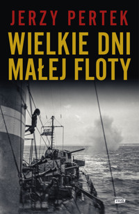 Wielkie dni małej floty - Pertek Jerzy - ebook + książka