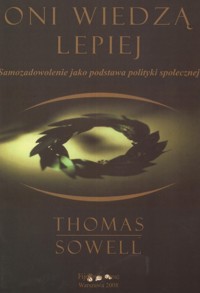 Oni wiedzą lepiej - Thomas Sowell - książka