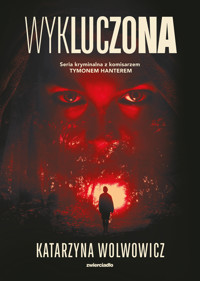 Wykluczona - Wolwowicz Katarzyna - ebook + audiobook + książka