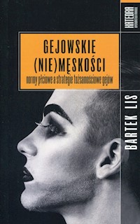 Gejowskie (nie)męskości - Bartek Lis - książka