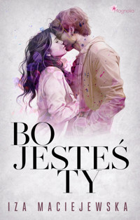 Bo jesteś ty - Iza Maciejewska - ebook + audiobook + książka