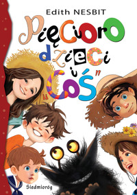 Pięcioro dzieci i „coś” - Edith Nesbit - ebook