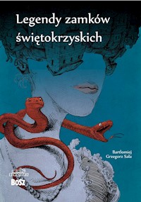 Legendy zamków świętokrzyskich - Bartłomiej Sala - ebook