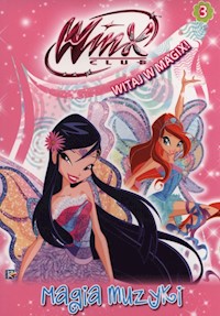 Winx Club Witaj w Magix! Magia muzyki -  - książka