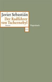 Der Radfahrer von Tschernobyl - Javier Sebastián Luengo - ebook