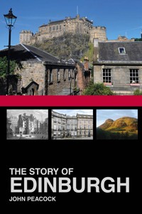 The Story of Edinburgh - John Peacock - ebook