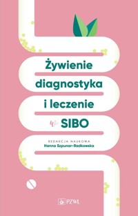 Żywienie, diagnostyka i leczenie w SIBO - Szpunar-Radkowska Hanna - książka