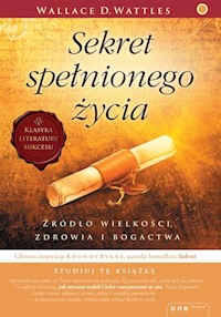 Sekret spełnionego życia - Wattles Wallace D. - książka