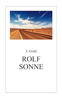 Rolf Sonne - J. Gold - ebook
