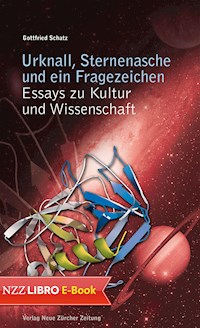 Urknall, Sternenasche und ein Fragezeichen - Gottfried Schatz - ebook