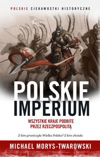 Polskie Imperium - Morys-Twarowski Michael - ebook + książka