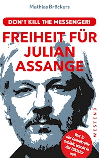 Freiheit für Julian Assange! - Mathias Bröckers - ebook