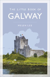 The Little Book of Galway - Helen Lee - ebook