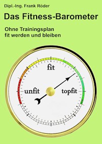 Das Fitness-Barometer - Dipl.-Ing. Frank Röder - ebook