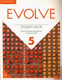 Evolve Level 5 Student's Book - Hendra Leslie Ann, Ibbotson Mark, ODell Kathryn - książka