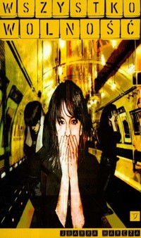 Wszystko wolność - Haręża Joanna - książka