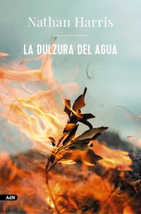 La dulzura del agua (AdN) - Nathan Harris - ebook