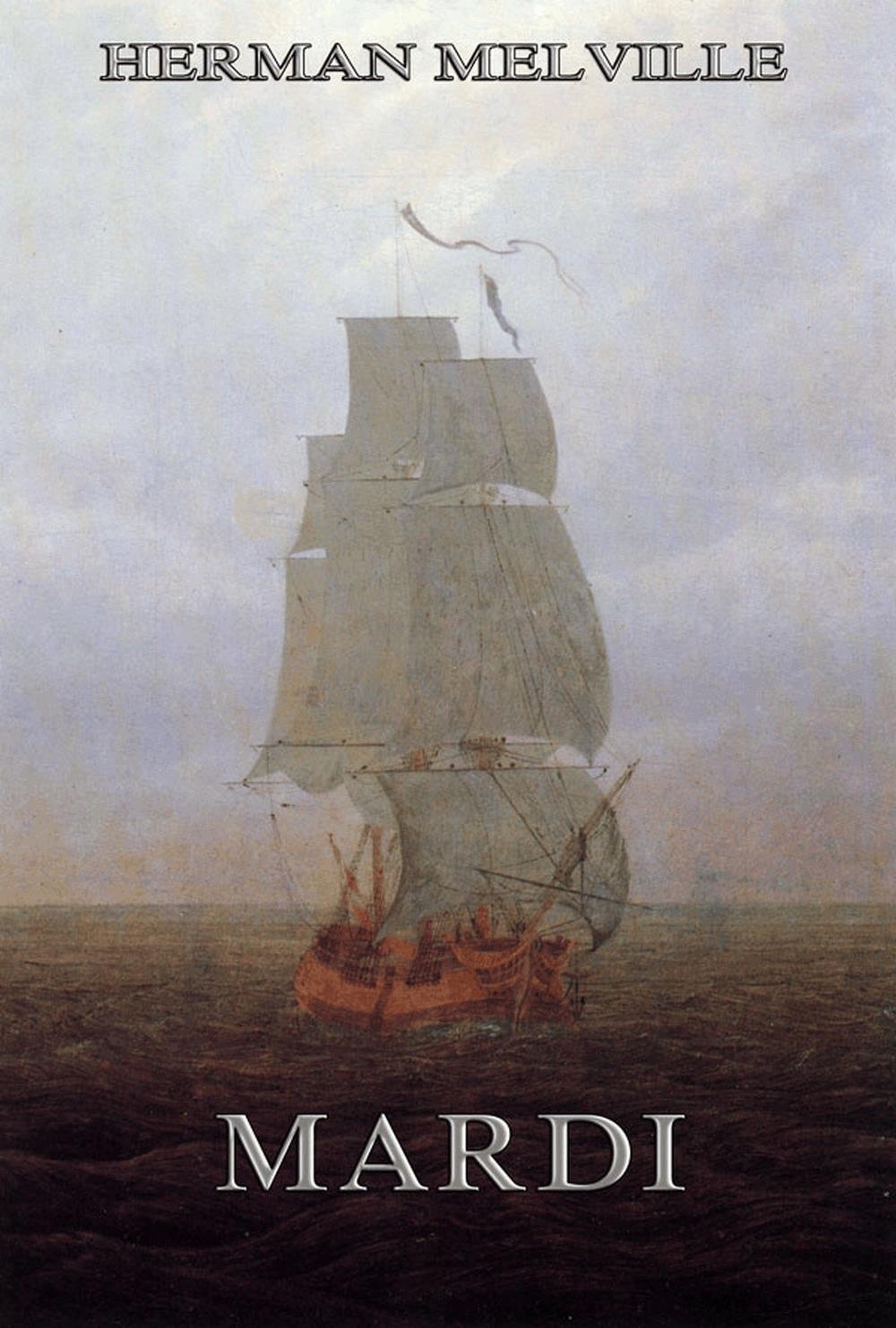 Mardi: And A Voyage Thither