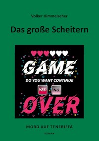Das große Scheitern - Volker Himmelseher - ebook