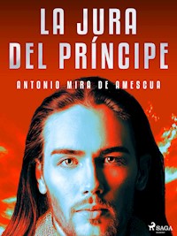 La jura del príncipe - Antonio Mira de Amescua - ebook