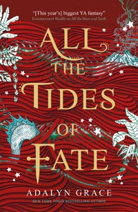 All the Tides of Fate - Grace Adalyn - ebook