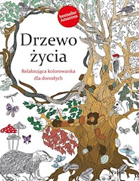 Drzewo Życia Relaksująca kolorowanka dla dorosłych - Rose Christina - książka