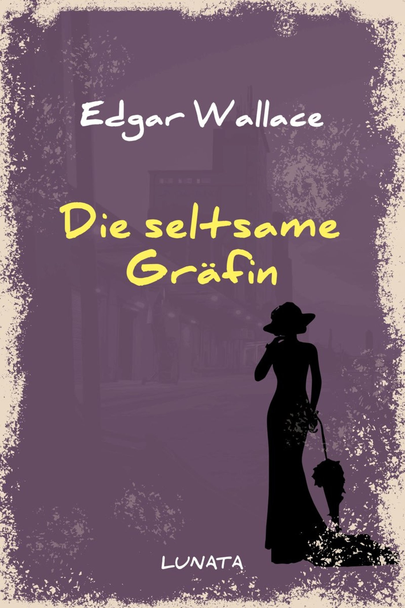 Die seltsame Gräfin - Edgar Wallace - ebook