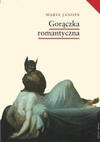 Gorączka romantyczna - Maria Janion - ebook