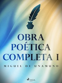Obra poética completa I - Miguel de Unamuno - ebook