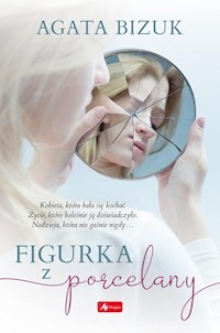 Figurka z porcelany - Agata Bizuk - ebook + książka