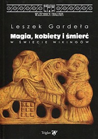 Magia, kobiety i śmierć w świecie Wikingów - Gardeła Leszek - książka