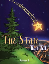 The Star That Fell - Jennifer D. - ebook