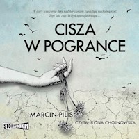Cisza w Pogrance - Marcin Pilis - ebook + audiobook + książka