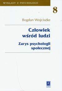 Człowiek wśród ludzi Tom 8 - Wojciszke Bogdan - książka