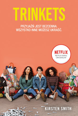 Trinkets - Kirsten Smith - książka