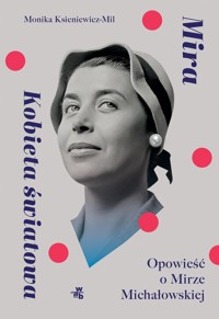 Mira Kobieta światowa - Ksieniewicz-Mil Monika - książka