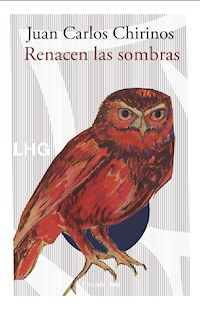 Renacen las sombras - Juan Carlos Chirinos - ebook