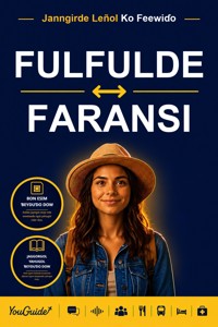 The Language Guide for Travelers - Fulani to French - YouGuide - ebook