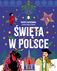 Święta w Polsce - Patryk Rutkowski, Gabriela Gorączko - ebook + książka