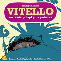 Vitello zastawia pułapkę na potwora - Kim Fupz Aakeson - audiobook