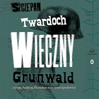 Wieczny Grunwald. Powieść zza końca czasów - Szczepan Twardoch - audiobook