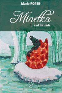 Minetka - Tome 3 - Marie Roger - ebook