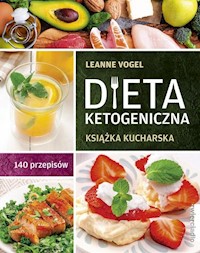 Dieta ketogeniczna - Vogel Leanne - książka